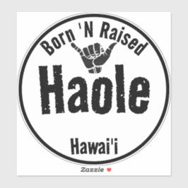 HAOLE BORN 'N TOISED TRIBAL SHAKA HAWAII KLISTERMÄRKEN
