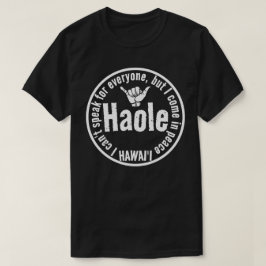 HAOLE - JAG KOM I PEACE SHAKA HAWAII Wht T Shirt