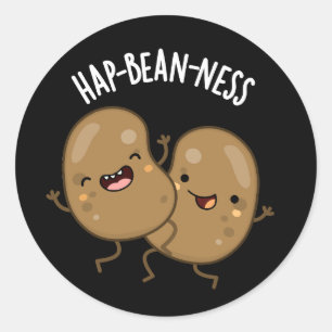 Hap-babe-ness Funny Bean Pun Mörk BG Runt Klistermärke