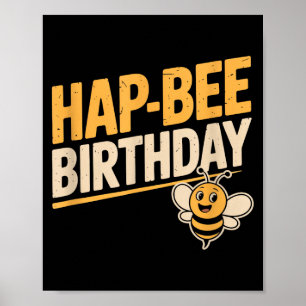 Hap-Bee födelsedag rolig älskare av bin present fö Poster