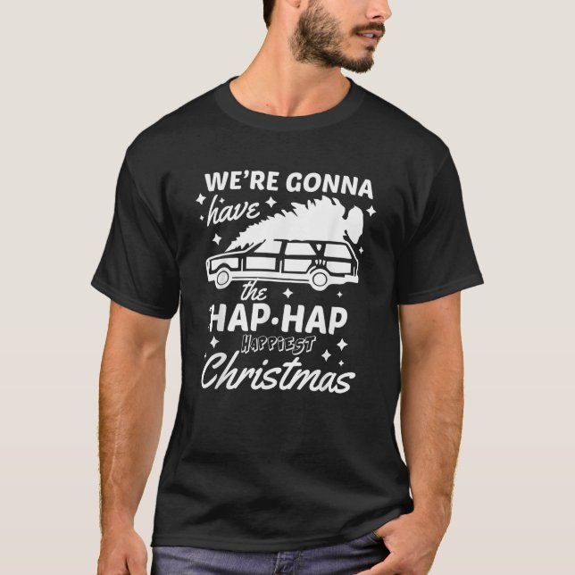  Hap Hap Happiest Christmas Funny Family Christmas T Shirt (Framsida)