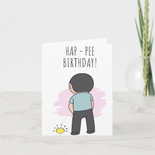 Hap-Pee Funny Birthday Card Kort
