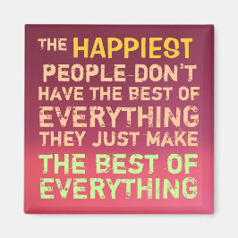 Happest People ~ Magnet Truism