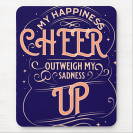  HAPPINESS CHEER UP  MOUSEPAD  MUSMATTA