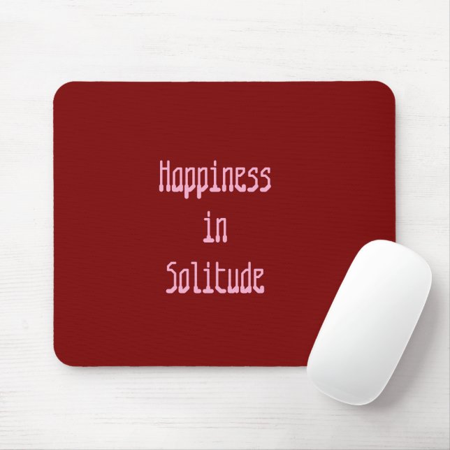 Happiness in Solitude Mousepad Musmatta (Med mus)