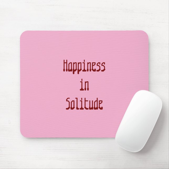Happiness in Solitude Mousepad Musmatta (Med mus)