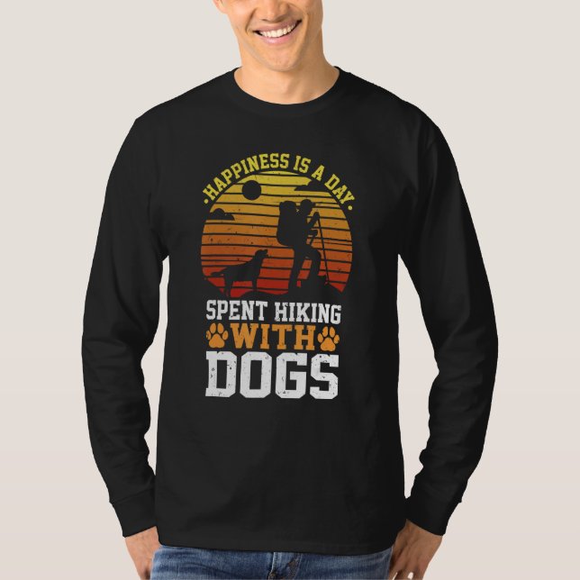 Happiness is a Day Spent Hiking with Dogs T Shirt (Framsida)