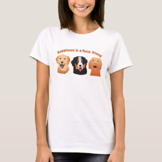 Happiness is a Furry Friend T Shirt