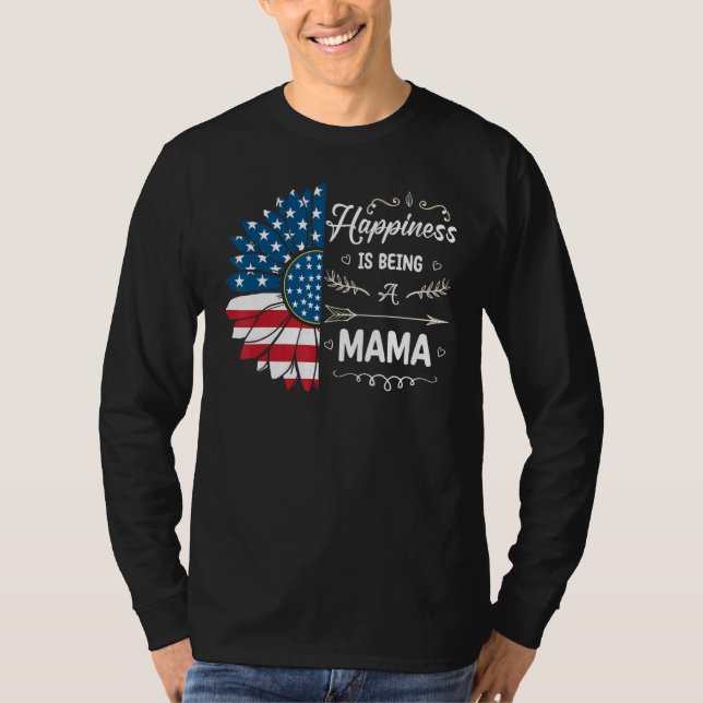Happiness Is Being A Mama Sunflower 4th Of July T Shirt (Framsida)