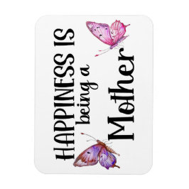 Happiness Is Being A Mother Butterfly Mom Present Magnet