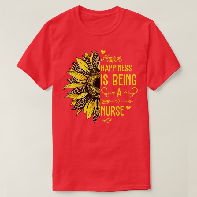 Happiness Is Being A Nurse Sunflower Nurses Week W T Shirt (Design framsida)