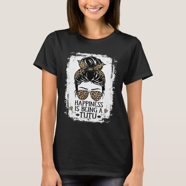 Happiness Is Being A Tutu Women Messy Bun Leopard  T Shirt (Framsida)