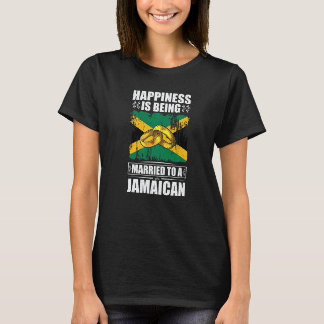 Happiness Is Being Married To A Jamaican Jamaica T Shirt (Framsida)