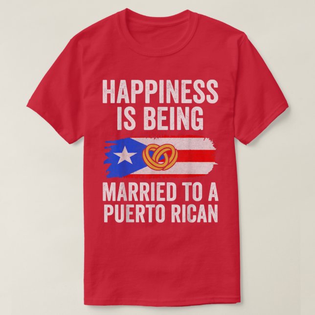Happiness Is Being Married To Puerto Rican Couple  T Shirt (Design framsida)