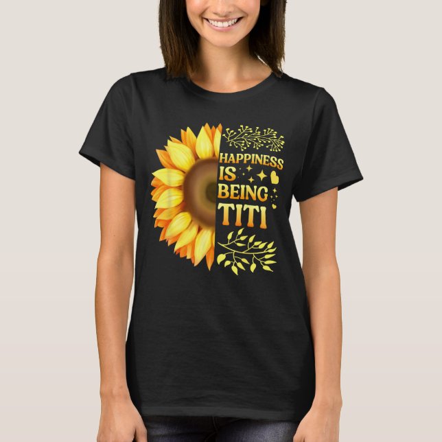 Happiness Is Being Titi Grandma To Be Sunflower Mo T Shirt (Framsida)