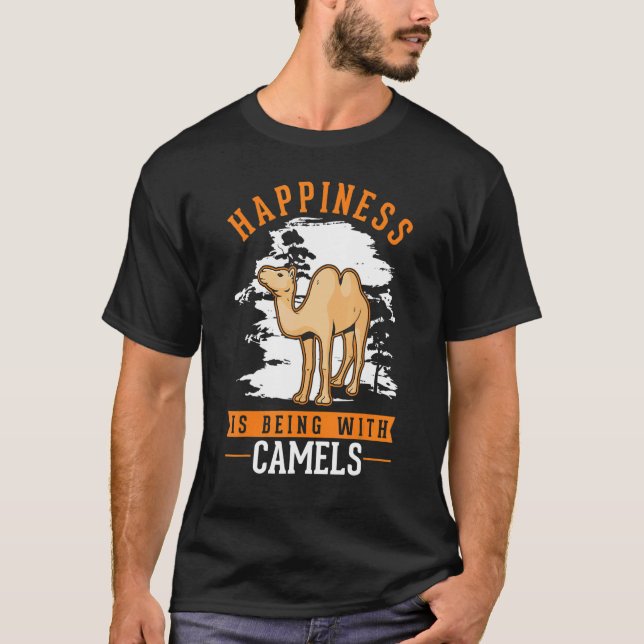 Happiness is being with Camels T Shirt (Framsida)