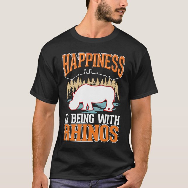 Happiness is being with Rhinos T Shirt (Framsida)
