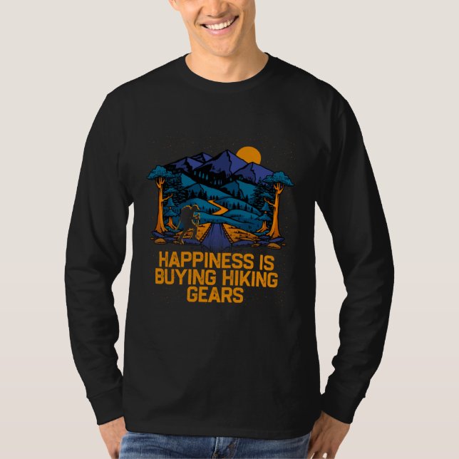 Happiness Is Buying Hiking Gears Hiker Sayings Tra T Shirt (Framsida)