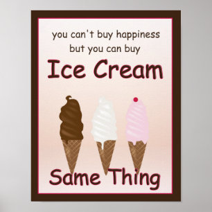 Happiness is Ice Cream Poster