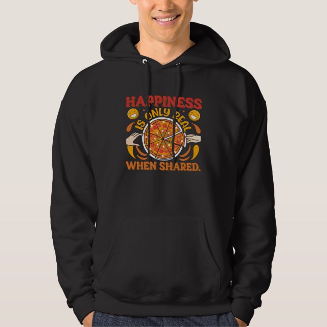 Happiness Is Only Real When Shared Happiness Vibes Hoodie (Framsida)
