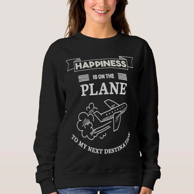 Happiness On Airplane To My Next Destination For T T Shirt (Framsida)