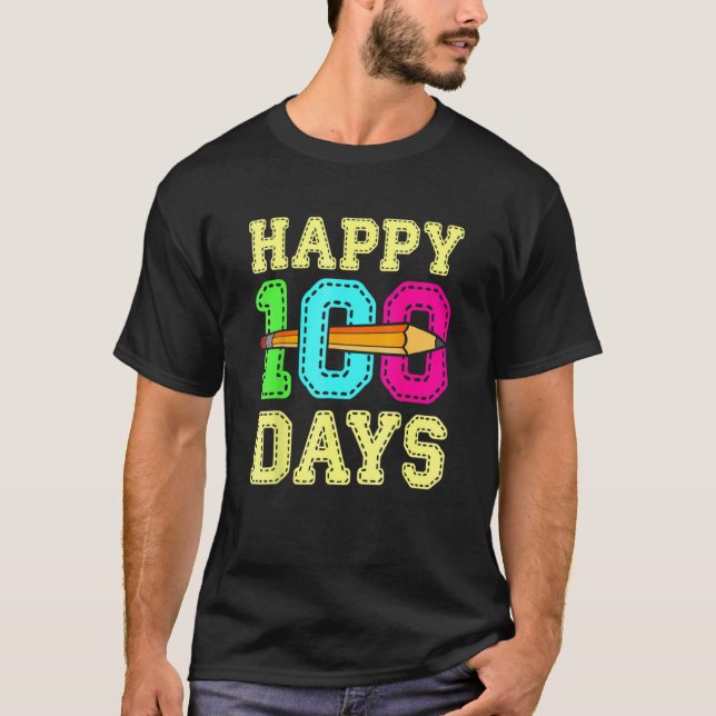 Happy 100 Days 100th Day Of School Student Teacher T Shirt (Framsida)