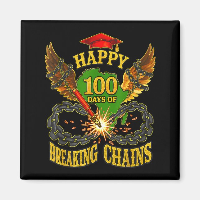 Happy 100 Days Of Breaking Chains Mlk Legacy Schoo Magnet (Framsidan)