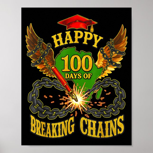 Happy 100 Days Of Breaking Chains Mlk Legacy Schoo Poster (Framsidan)
