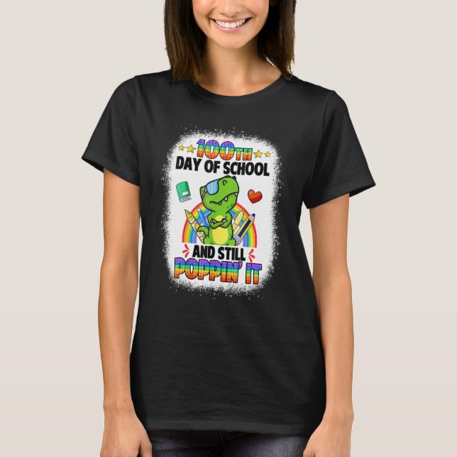 Happy 100 Days Of School And Still Poppin 100th Da T Shirt (Framsida)