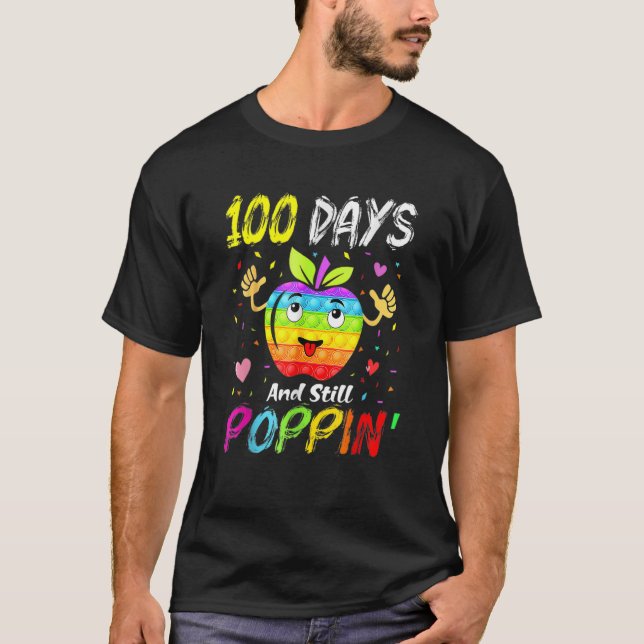 Happy 100 Days Of School And Still Poppin 100th Da T Shirt (Framsida)