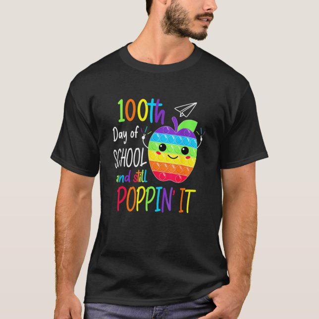 Happy 100 Days Of School And Still Poppin 100th Da T Shirt (Framsida)