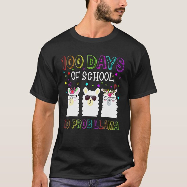 Happy 100 Days Of School No Probllama Llama 100th  T Shirt (Framsida)