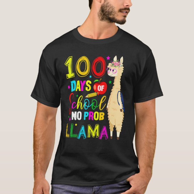 Happy 100 Days Of School No Probllama Llama 100th  T Shirt (Framsida)
