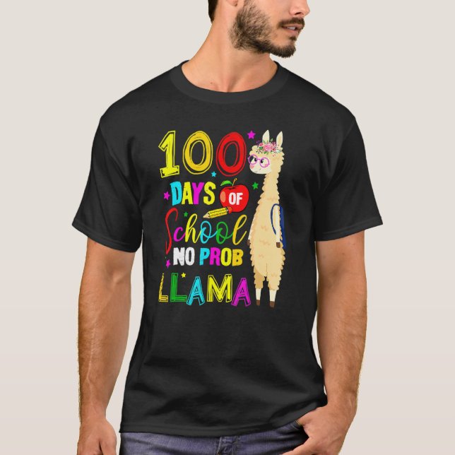 Happy 100 Days Of School No Probllama Llama 100th  T Shirt (Framsida)