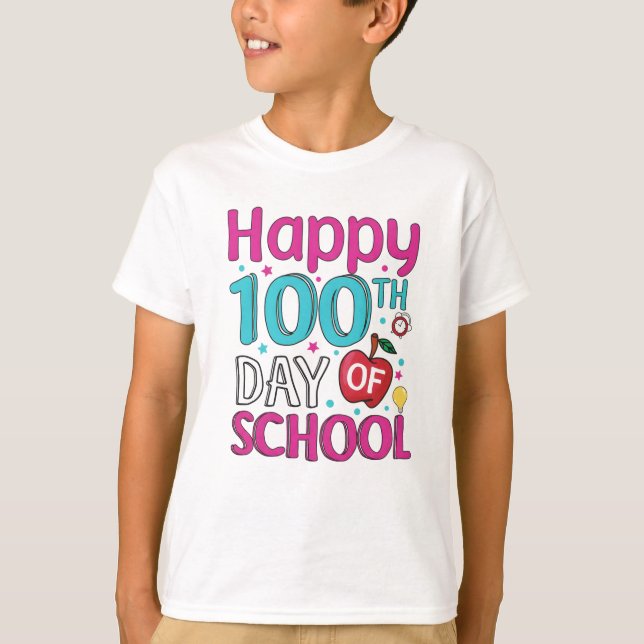 Happy 100 Days Of School T Shirt (Framsida)