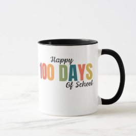 Happy 100 Days of School Teacher Mugg