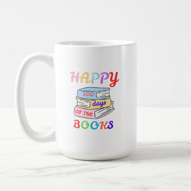 HAPPY 100 DAYS OF THE BOOKS FIRST DAY OF SCHOOL KAFFEMUGG (Vänster)
