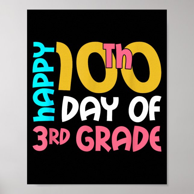 Happy 100th Day Of 3rd Grade 100 Days Of School Fo Poster (Framsidan)