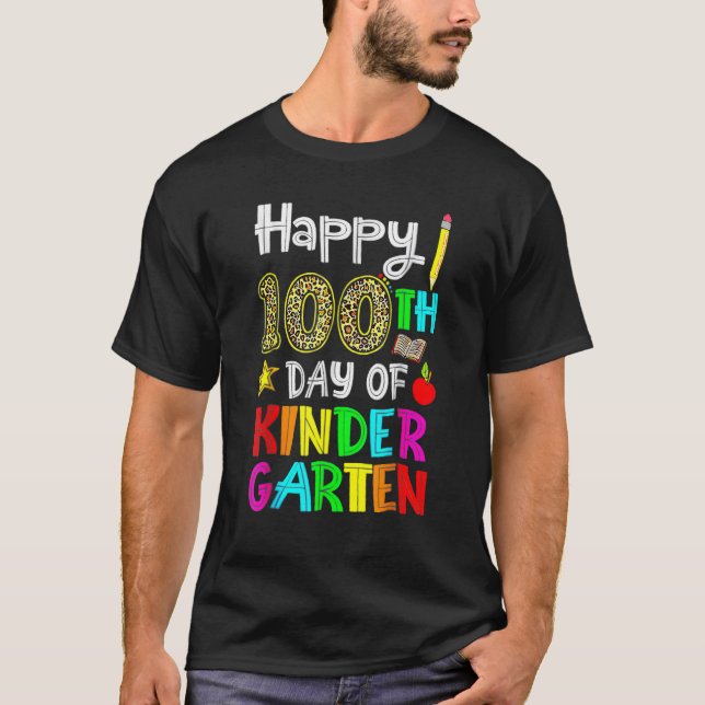 Happy 100th Day Of Kindergarten 100 Days Of School T Shirt (Framsida)