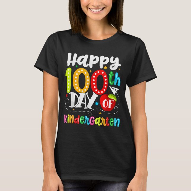 Happy 100th Day Of Kindergarten Funny Teachers Stu T Shirt (Framsida)