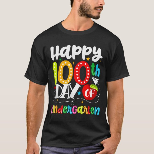 Happy 100th Day Of Kindergarten Funny Teachers Stu T Shirt (Framsida)