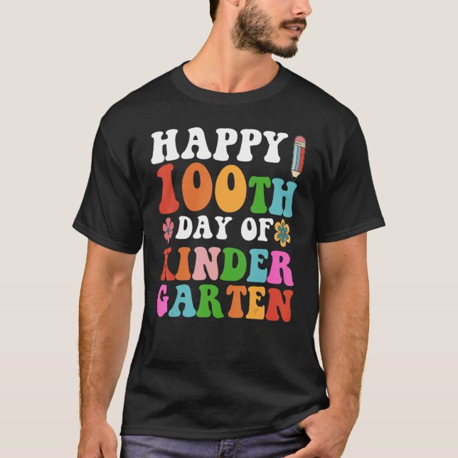 Happy 100th Day of Kindergarten Student or Teacher T Shirt (Framsida)