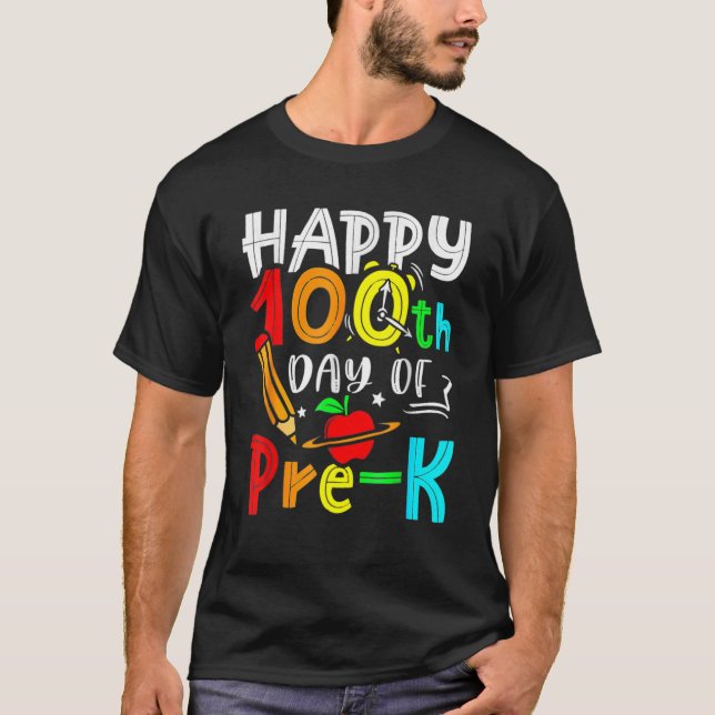 Happy 100th Day Of Pre K Teacher  100 Days School  T Shirt (Framsida)
