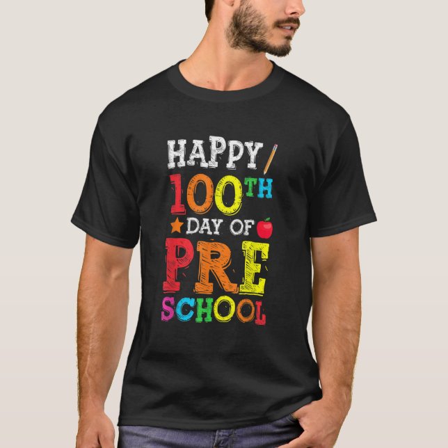 Happy 100th Day Of Preschool Colourful Back To Sch T Shirt (Framsida)