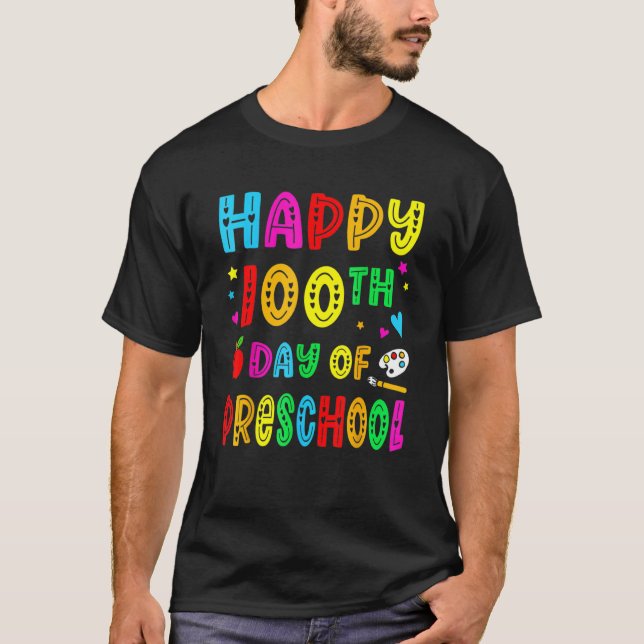 Happy 100th Day Of Preschool Funny Teacher Student T Shirt (Framsida)