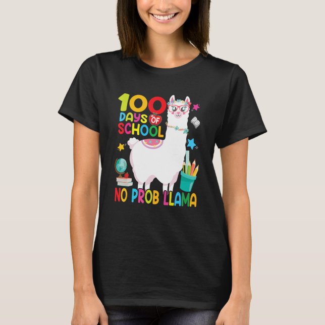 Happy 100th Day Of School 100 Days No Probllama Ll T Shirt (Framsida)