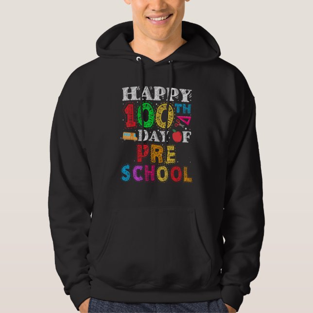 Happy 100th day of School  100 days of Preschool T Hoodie (Framsida)