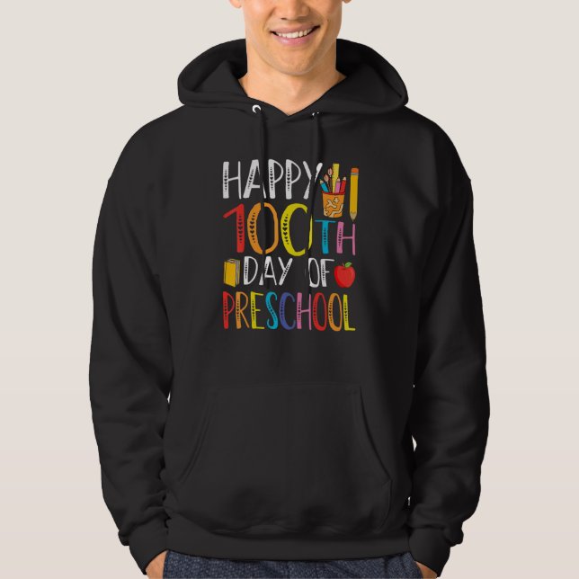 Happy 100th day of School  100 days of Preschool T Hoodie (Framsida)