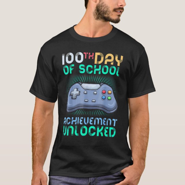Happy 100th Day Of School Achievement Unlocked Gam T Shirt (Framsida)