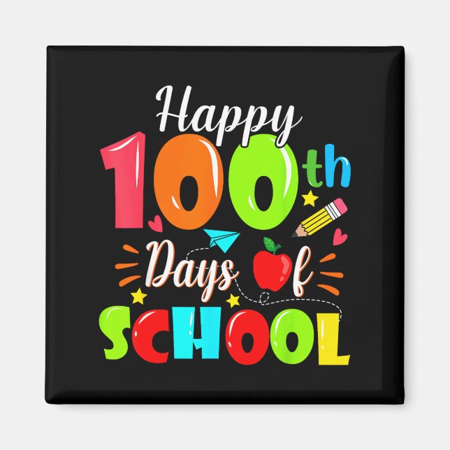 Happy 100th Day Of School Funny Teachers Sudents K Magnet (Framsidan)